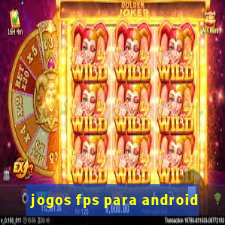 jogos fps para android